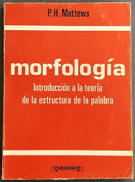 (1980) Morfología. Introducción al estudio de la
palabra